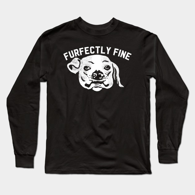 Furfectly Fine Long Sleeve T-Shirt by Migs